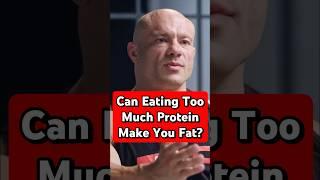 Can Eating Too Much Protein Make You Fat? | Dr Mike Israetel #shorts