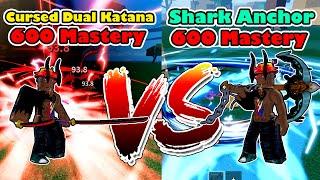 Shark Anchor Vs Cursed Dual Katana 600 Mastery Damage Comparison - Blox Fruits