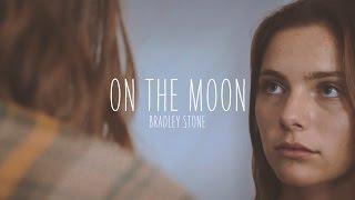 Bradley Stone | On The Moon (Official Video)