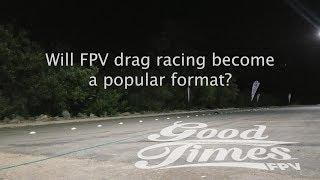 FPV Drag Racing - The next big thing???