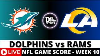 MIAMI DOLPHINS VS LOS ANGELES RAMS LIVE  NFL Game Score Play-by-Play Week 10 - NOV 11, 2024