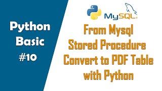 From Mysql Stored Procedure Convert to PDF Table with Python