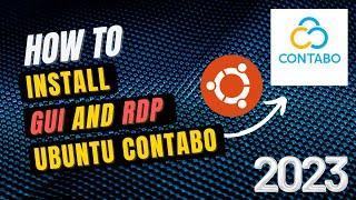 How to install GUI on ubuntu 22.10 Contabo and remote RDP