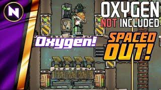 Early Game OXYGEN in "Spaced Out" DLC for Oxygen Not Included | Tutorial/Guide/Walkthrough