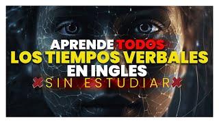  MÉTODO Para Aprender Todos Los Tiempos Verbales En Inglés En 90 Minutos  PDF