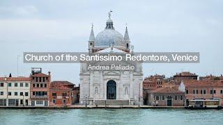 Andrea Palladio - Church of the Santissimo Redentore, Venice, Italy. 1577-1592