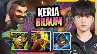 KERIA BRINGS BACK BRAUM! | T1 Keria Plays Braum Support vs Rakan!  Season 2024