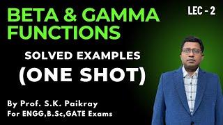 Beta & Gamma Functions Solved Examples/Problems | Engg Math | S.K. Paikray