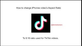 How to change your iPhone video’s aspect ratio for TikTok