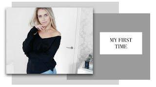 MY FIRST TIME | Freya Farrington