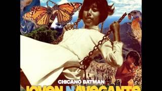 Chicano Batman - The Ballad of Raymundo Jacquez