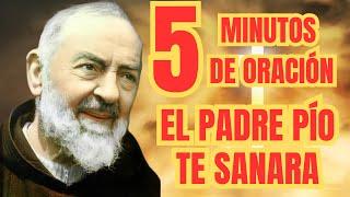 Oración de Sanación al Padre Pío - 5 Minutos Para Sanar