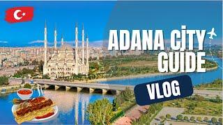 3 Days Travel Program in Adana I Adana Travel Guide