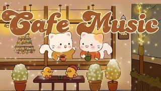 Cafe Music ️Sunshine 1 Hour Cafe SongStream cafecute & relaxing Make Your Day Better