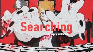 Searching - Krptic Unknown | @CoryxKenshin AMV