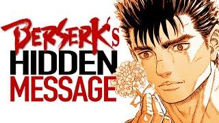 Kentaro Miura's HIDDEN Message - Berserk Explained