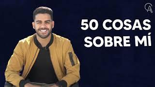 ¡Te cuento 50 cosas que no sabías de mí !