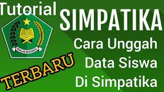 Cara Upload Data Siswa Di Simpatika Terbaru. Tutorial Simpatika Lengkap #simpatikakemenag #simpatika