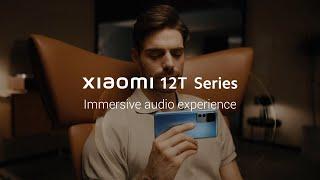 Immersive Audio Experience | Xiaomi 12T Series