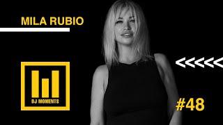 MILA RUBIO @Dj Moments #48, 17.05.2023 (#progressivehouse, #melodictechno)