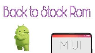 How to install  MIUI Stock rom using Mi Flash tool | Custom Rom to Stock Rom | Mr. Techky