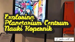 Centrum Nauki Kopernik- Warsaw, Poland