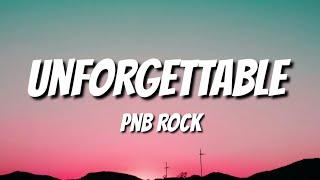 PnB Rock - Unforgettable (freestyle)(lyrics)