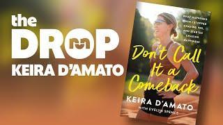 Keira D'Amato, Pro Nike Runner and Author | The Drop Podcast E328