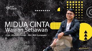 WAWAN  SETIAWAN - MIDUA CINTA | Official Gasentra