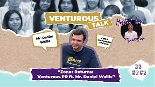 S3 EP#3- Zonar returns: Venturous PR ft. Mr. Daniel Wallis