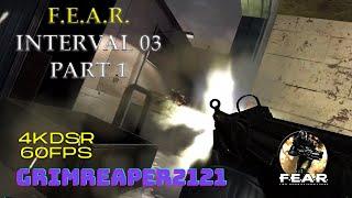 F.E.A.R. Interval 03 Part 1: Infiltration Walkthrough 2020