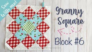 Sew With Me / GRANNY SQUARE Quilt / Block 6