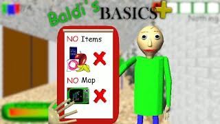 Baldi's Basics Plus: NO ITEMS and NO MAP: Completed!