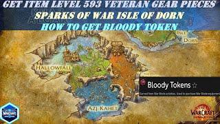 Get Item Level 593 Veteran Gear Pieces Easily | Sparks of War Isle of Dorn | How to get Bloody Token