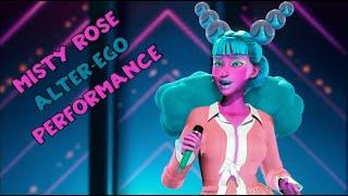 Misty Rose Alter-Ego Singing Performance