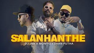 DJ JNK x Shan Putha x Moniyo - Salan Hanthe (සලන් හන්තේ) (Official Music Video)