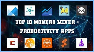 Top 10 Monero Miner Android App