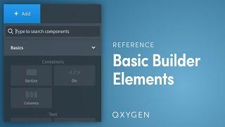 Oxygen's Basic Builder Elements