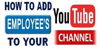 How to allow Manager , Moderator to work on your Youtube Channel without sharing your Login Details