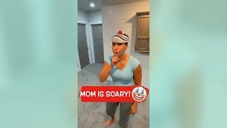 MOM is SCARY!  #shorts