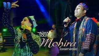 Adham Soliyev - Mohira | Адхам Солиев - Мохира (consert version)