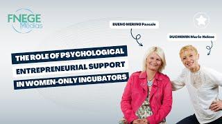 The role of psychological entrepreneurial support in women-only incubators