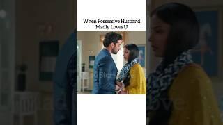 When Possessive Husband Madly Loves U Indian Serial Forced Marriage|#shorts #viralvideo #songs