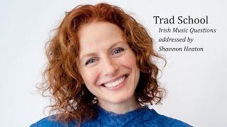 Which Irish Traditional Tunes to Learn First - Trad School with Shannon Heaton - Video 01