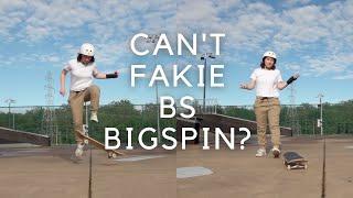 How to Fakie BS Bigspin | 9 tips & practice method