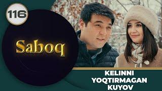 KELINNI YOQTIRMAGAN KUYOV "Saboq" 116-qism