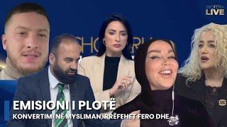 Konvertimi në mysliman! Rrëfimi i fortë i Shkëndije Mujaj dhe Feros - Shqipëria Live