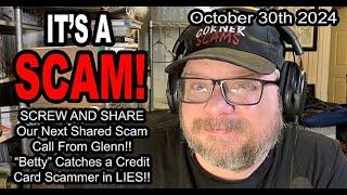 IT'S A SCAM! SCREW & SHARE! "Betty" Catches a Credit Card Scammer in LIES!!