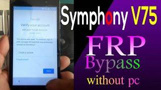 Symphony V75 FRP Bypass ৷ Symphony V75 Google Account Remove ৷ symphony v75 google Lock bypass