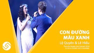 Lệ Quyên -  Liveshow Live Concert - Con Đường Màu Xanh | Đông Đô Channel